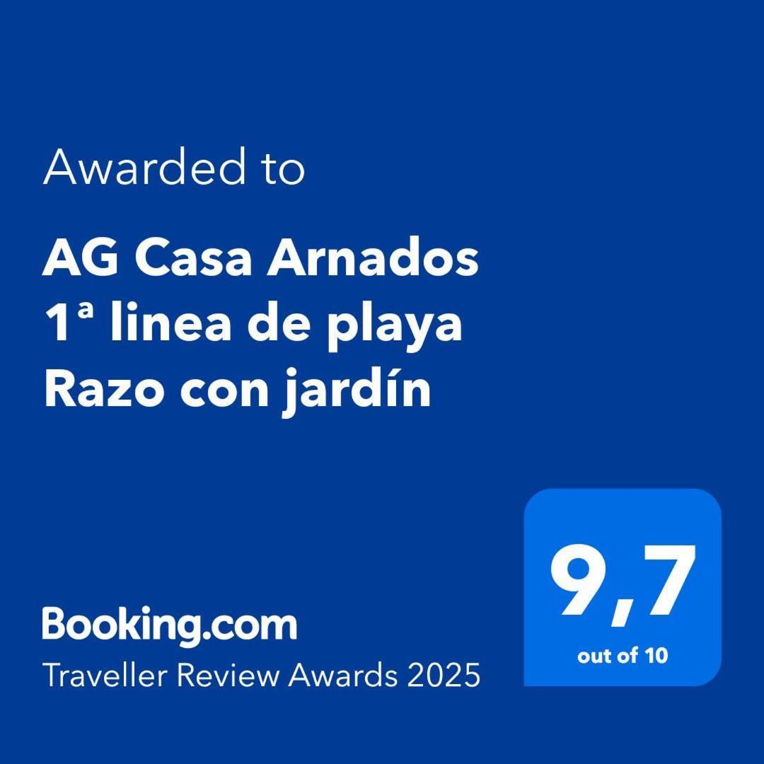 Ag Casa Arnados 1ª Linea De Playa Razo Con Jardi Lejlighed Eksteriør billede